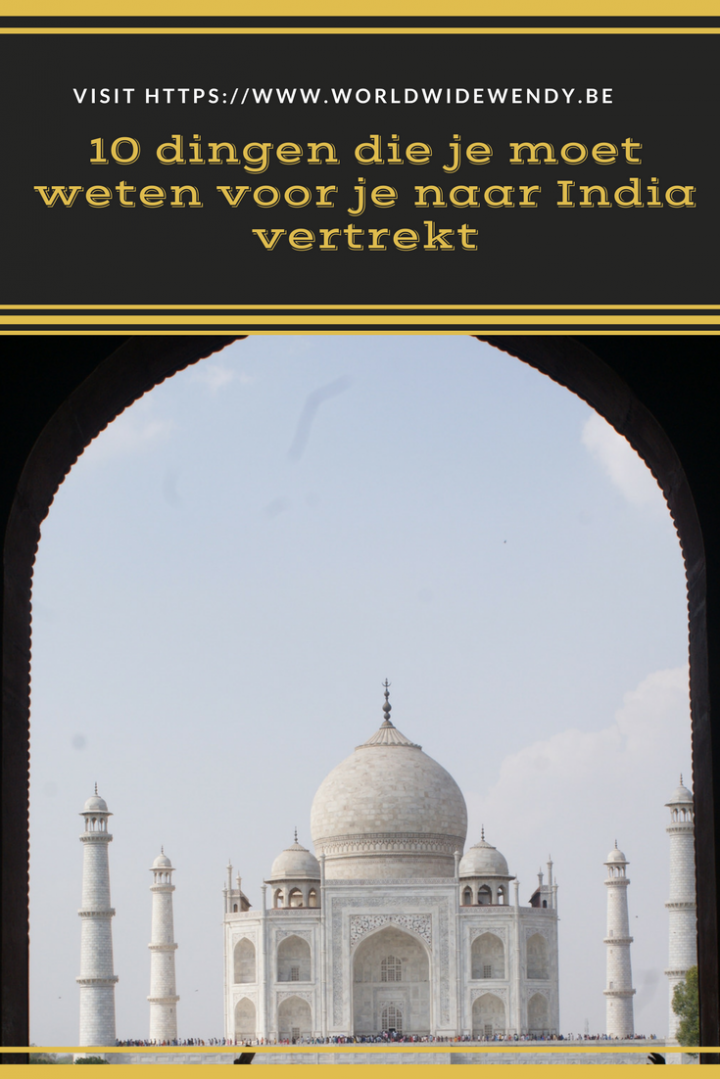 10 Dingen Die Je Moet Weten Voor Je Naar India Vertrekt