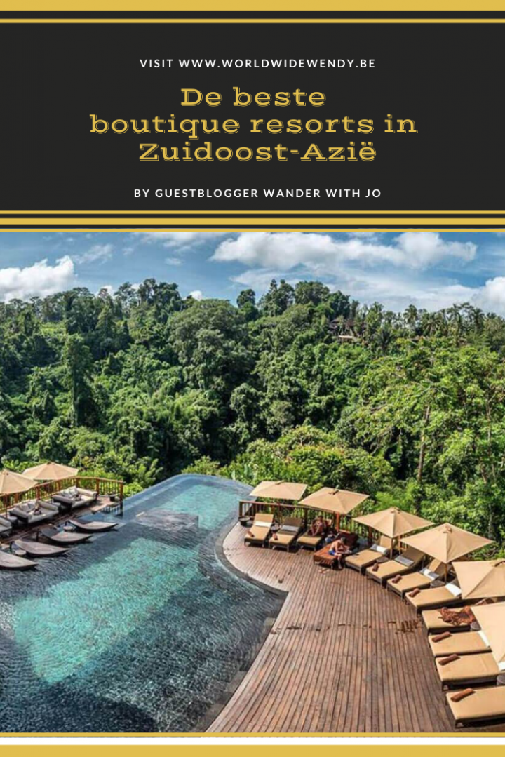 De Beste Boutique Resorts In Zuidoost Azie