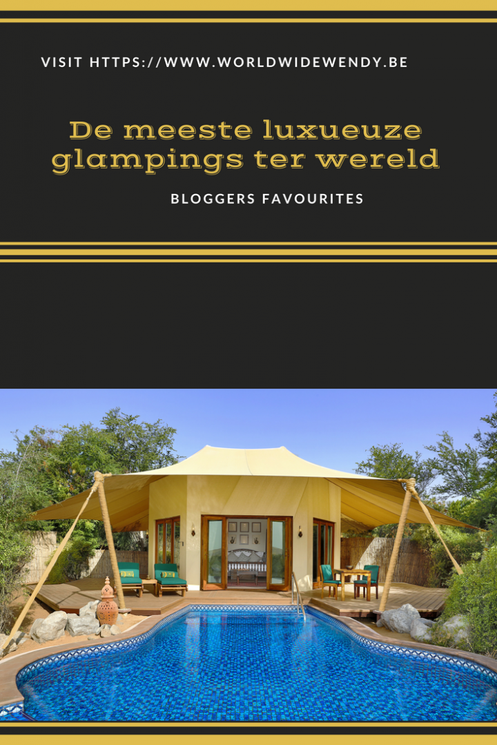 De Meest Luxueuze Glampings Ter Wereld