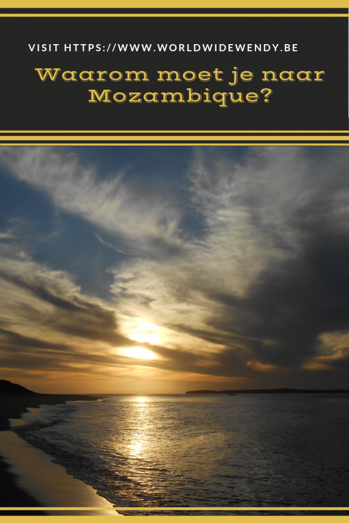 Waarom Moet Je Naar Mozambique